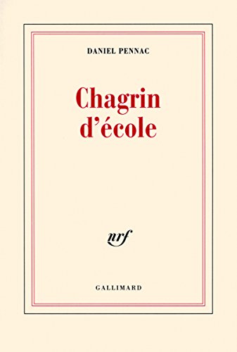 9782070769179: Chagrin d'cole - Prix Renaudot 2007