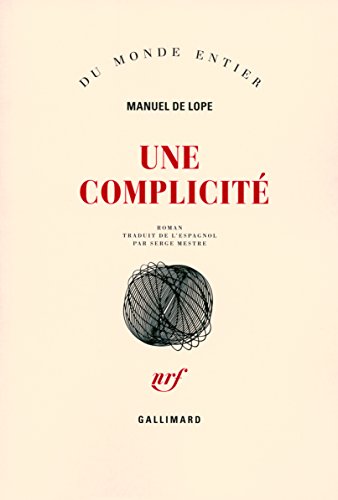 Beispielbild fr Une complicit [Paperback] De Lope,Manuel and Mestre,Serge zum Verkauf von LIVREAUTRESORSAS