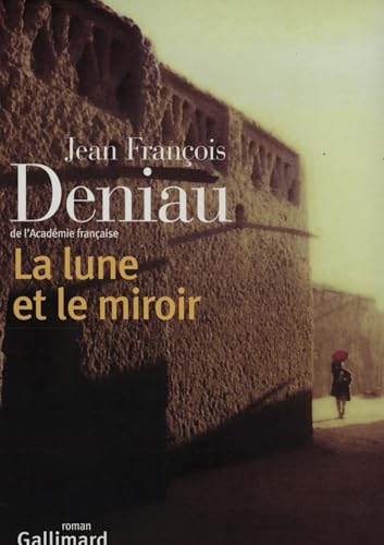 Stock image for La Lune et le Miroir Deniau, J.-F. for sale by LIVREAUTRESORSAS