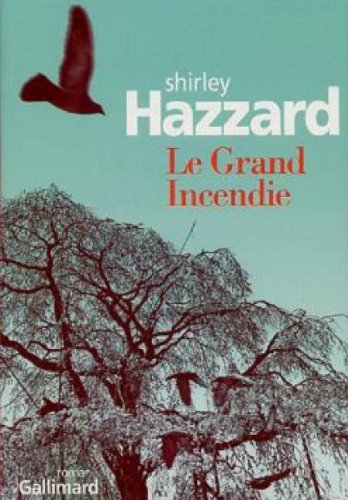 Le Grand Incendie (9782070771769) by Hazzard, Shirley