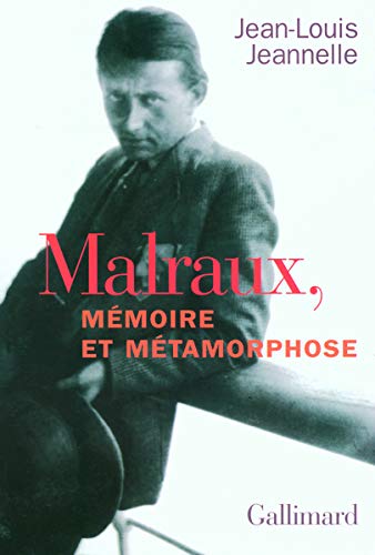 Beispielbild fr Malraux, mmoire et mtamorphose zum Verkauf von medimops