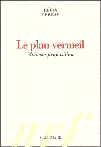 Stock image for Le plan vermeil : Modeste proposition for sale by Librairie Th  la page