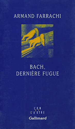 Beispielbild fr Bach, Dernire Fugue zum Verkauf von RECYCLIVRE