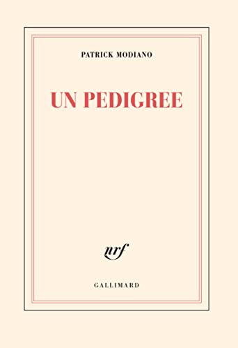 Imagen de archivo de Un pedigree ; Prix Nobel 2014 ; [ edition Gallimard Blanche ] (French Edition) a la venta por Front Cover Books