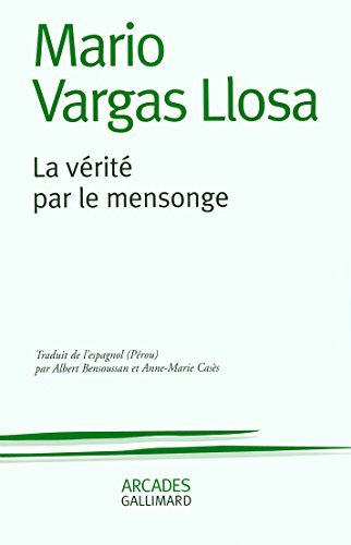 9782070773824: La vrit par le mensonge