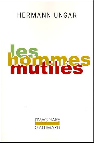 Beispielbild fr Les Hommes mutil s [Pocket Book] Ungar,Hermann and Fritsch-Estrangin,Guy zum Verkauf von LIVREAUTRESORSAS