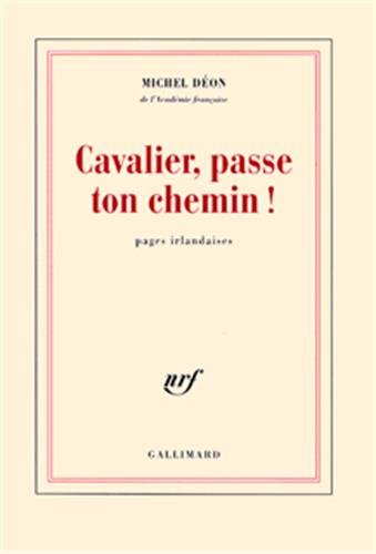 Stock image for Cavalier, passe ton chemin ! for sale by medimops