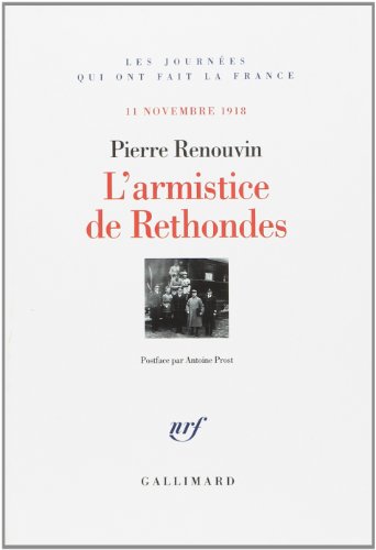 9782070775248: L'armistice de Rethondes: (11 novembre 1918)