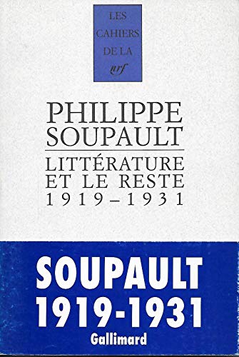 LittÃ©rature et le reste: (1919-1931) (9782070775491) by Soupault, Philippe