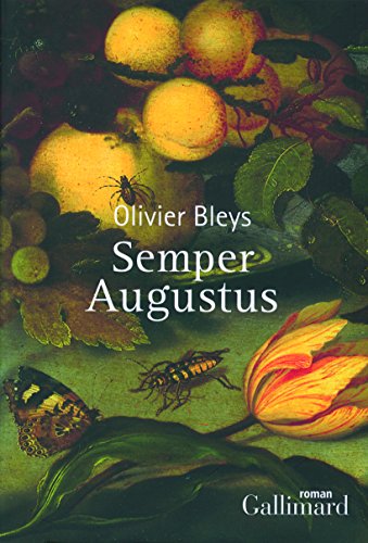 Beispielbild fr Semper Augustus [Paperback] Bleys,Olivier zum Verkauf von LIVREAUTRESORSAS