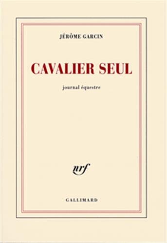 Beispielbild fr Cavalier seul: Journal questre zum Verkauf von Ammareal