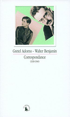 Correspondance: (1930-1940) (9782070776993) by Adorno, Gretel; Benjamin, Walter