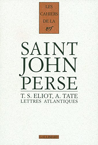 Lettres atlantiques: (1926-1970) (9782070777365) by Saint-John Perse; Tate, Allen; Eliot, Thomas Stearns