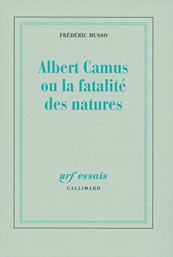 Beispielbild fr Albert Camus ou La fatalit des natures zum Verkauf von Ammareal