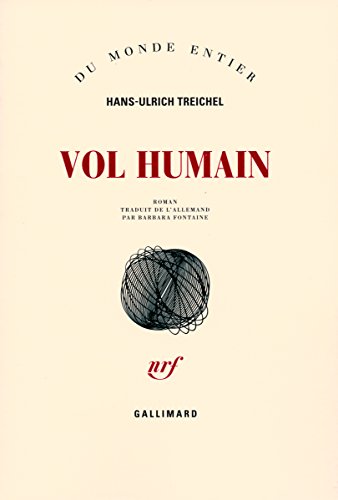 Vol humain (9782070780662) by Treichel, Hans-Ulrich