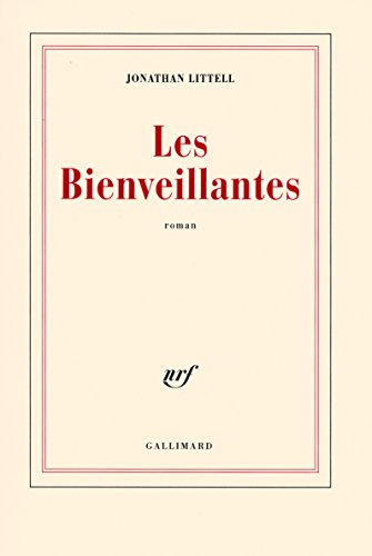 Imagen de archivo de Les Bienveillantes - Prix Goncourt et Prix du roman de l'Académie française 2006 a la venta por medimops