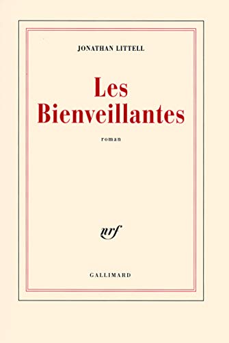 9782070780976: Les Bienveillantes - Prix Goncourt et Prix du roman de l'Acadmie franaise 2006