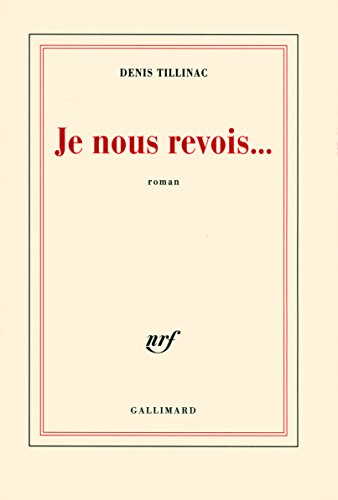 Stock image for Je nous revois. [Paperback] Tillinac,Denis for sale by LIVREAUTRESORSAS