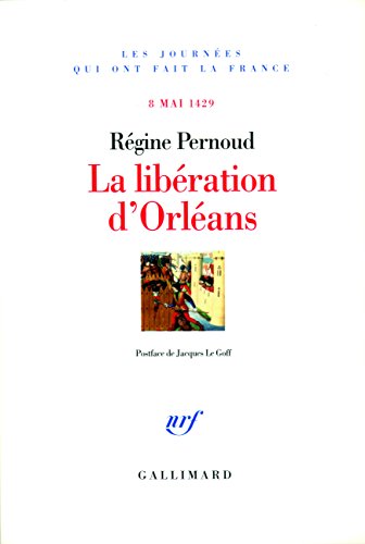 9782070781843: La libration d'Orlans: (8 mai 1429)