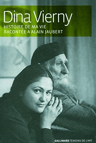 Histoire de ma vie racontÃ©e Ã: Alain Jaubert (9782070782017) by Vierny, Dina