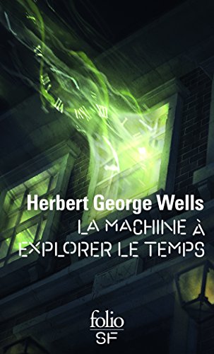 Imagen de archivo de La Machine  explorer le Temps [Poche] Wells,Herbert George et Davray,Henry-D. a la venta por BIBLIO-NET