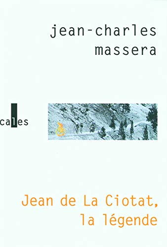 Stock image for Jean de La Ciotat, la lgende for sale by Ammareal