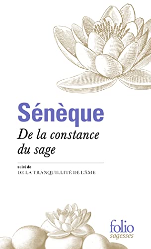 Beispielbild fr De la constance du sage/De la tranquillit de l' me N.  d. zum Verkauf von BookHolders