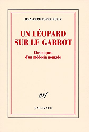 Stock image for Un lopard sur le garrot: Chroniques d'un mdecin nomade for sale by Better World Books