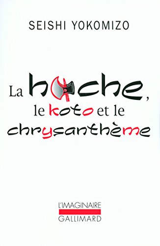 Stock image for La hache, le koto et le chrysanthme for sale by Ammareal