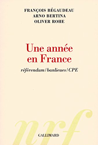 Stock image for Une anne en France: Rfrendum/banlieues/CPE for sale by Ammareal