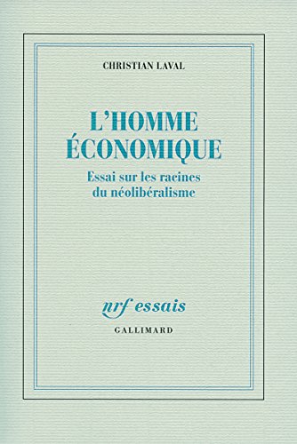 Stock image for L'homme conomique : Essai sur les racines du nolibralisme for sale by medimops