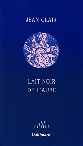 Beispielbild fr Lait noir de l'aube: Journal zum Verkauf von Ammareal