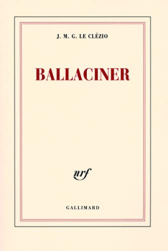 Stock image for Ballaciner [Paperback] Le Cl zio,J. M. G. for sale by LIVREAUTRESORSAS