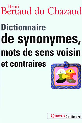 9782070785179: Dictionnaire de synonymes, mots de sens voisin et contraires