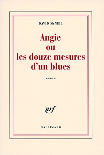 Beispielbild fr Angie ou Les douze mesures d'un blues [Paperback] McNeil,David zum Verkauf von LIVREAUTRESORSAS