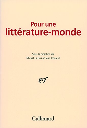 Beispielbild fr Pour une littérature-monde zum Verkauf von BooksRun