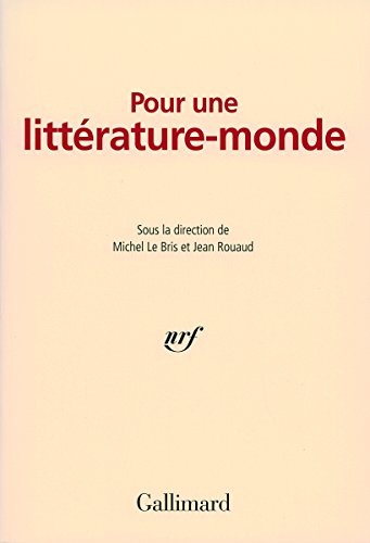 Imagen de archivo de Pour une littérature-monde a la venta por BooksRun