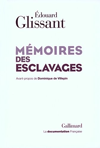 Beispielbild fr Mmoires des esclavages : La fondation d'un centre national pour la mmoire des esclavages et de leurs abolitions zum Verkauf von medimops