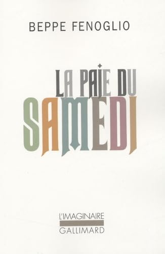 Stock image for La paie du samedi [Pocket Book] Fenoglio,Beppe and Baccelli,Monique for sale by LIVREAUTRESORSAS