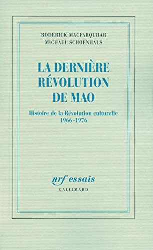 Beispielbild fr La dernire rvolution de Mao: Histoire de la Rvolution culturelle (1966-1976) zum Verkauf von medimops