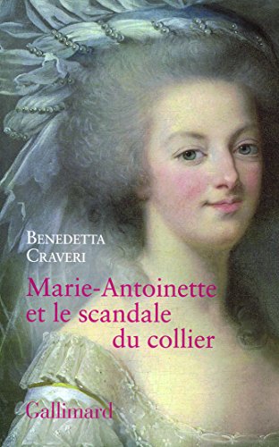 Stock image for Marie-Antoinette et le scandale du collier for sale by WorldofBooks