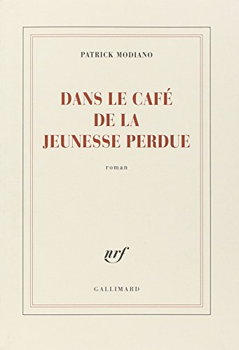 9782070786060: Dans Le Cafe De La Jeunesse Perdue