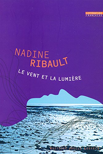 Stock image for Le vent et la lumi re [Paperback] Ribault,Nadine for sale by LIVREAUTRESORSAS