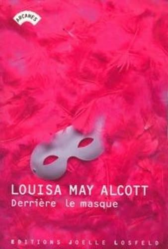 Derrière le masque - Alcott, Louisa May