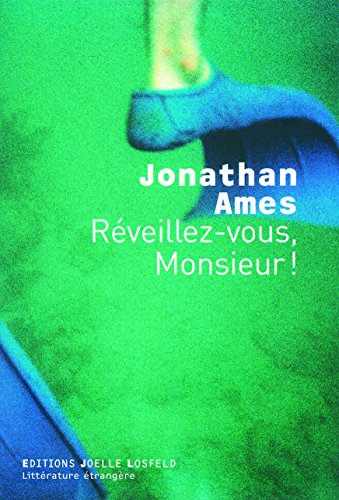 RÃ©veillez-vous, Monsieur ! (9782070789788) by Ames, Jonathan