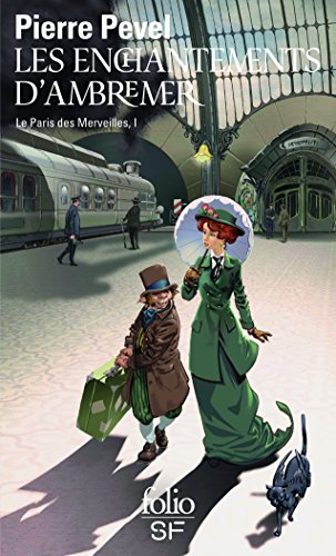 9782070793259: Le Paris des Merveilles, I : Les enchantements d'Ambremer/Magicis in mobile: Le Paris des merveilles, I