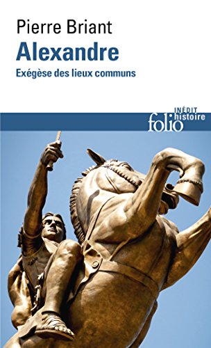 Beispielbild fr Alexandre: Exgse des lieux communs Briant,Pierre zum Verkauf von e-Libraire