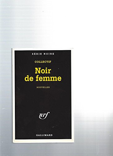 9782070880577: Noire de Femme (Serie Noire)