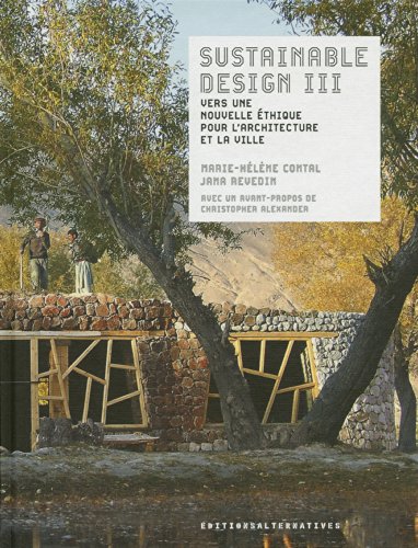 Beispielbild fr Sustainable Design. Vol. 3. Vers Une Nouvelle thique Pour L'architecture Et La Ville zum Verkauf von RECYCLIVRE
