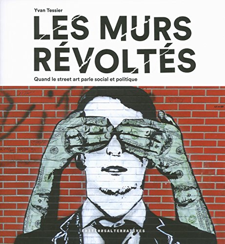 9782072589423: Les murs rvolts: Quand le street-art parle social et politique